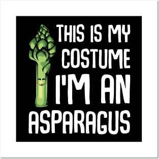 Asparagus - This Is My Costume I'm An Asparagus - Funny Saying Posters and Art